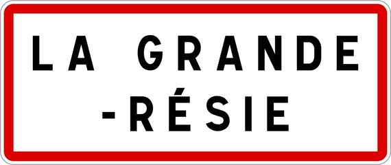 Panneau entrée ville agglomération La Grande-Résie / Town entrance sign La Grande-Résie