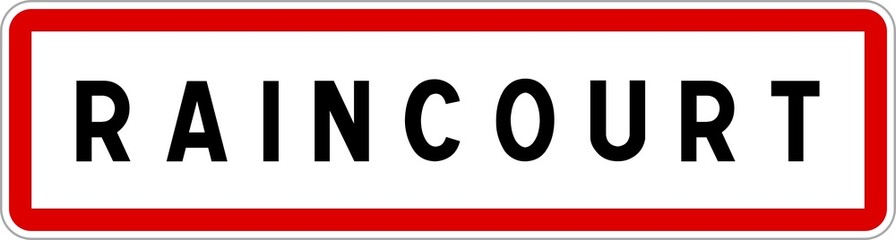 Panneau entrée ville agglomération Raincourt / Town entrance sign Raincourt
