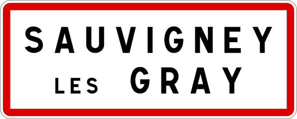 Panneau entrée ville agglomération Sauvigney-lès-Gray / Town entrance sign Sauvigney-lès-Gray