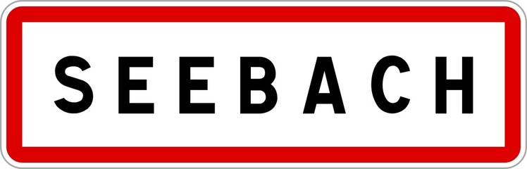 Panneau entrée ville agglomération Seebach / Town entrance sign Seebach