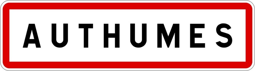 Panneau entrée ville agglomération Authumes / Town entrance sign Authumes