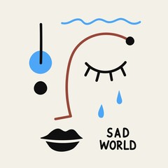 Abstract vector illustration with crying female face and lettering text Sad World. Trendy typography poster with words and lines.