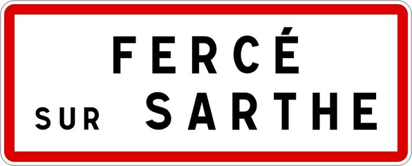 Panneau entrée ville agglomération Fercé-sur-Sarthe / Town entrance sign Fercé-sur-Sarthe