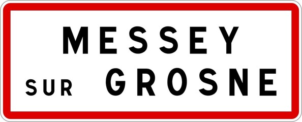 Panneau entrée ville agglomération Messey-sur-Grosne / Town entrance sign Messey-sur-Grosne