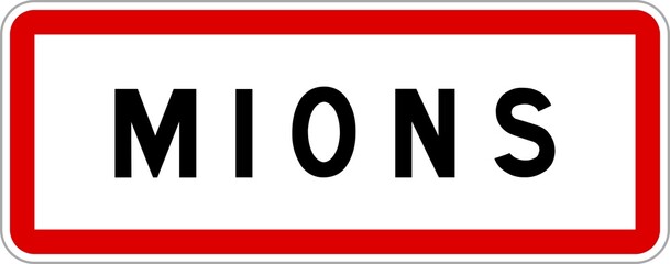 Panneau entrée ville agglomération Mions / Town entrance sign Mions