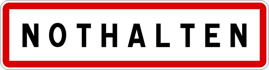 Panneau entrée ville agglomération Nothalten / Town entrance sign Nothalten
