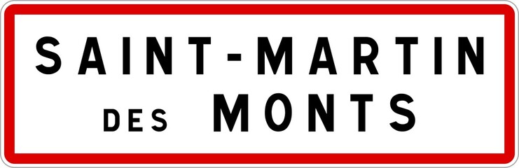 Panneau entrée ville agglomération Saint-Martin-des-Monts / Town entrance sign Saint-Martin-des-Monts