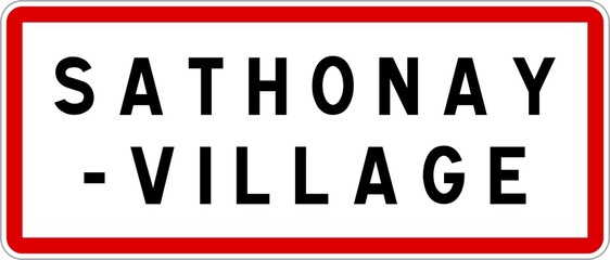 Fototapeta premium Panneau entrée ville agglomération Sathonay-Village / Town entrance sign Sathonay-Village