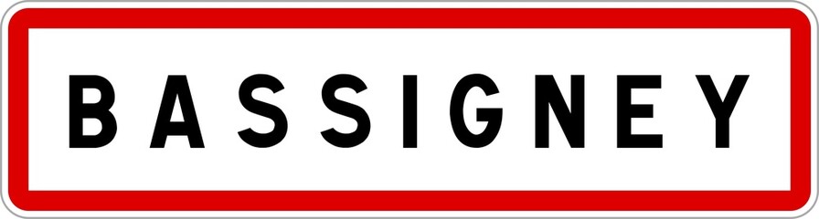 Panneau entr&eacute;e ville agglom&eacute;ration Bassigney / Town entrance sign Bassigney