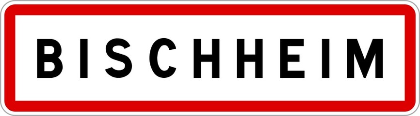 Panneau entrée ville agglomération Bischheim / Town entrance sign Bischheim