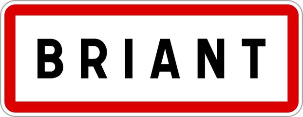 Fototapeta premium Panneau entrée ville agglomération Briant / Town entrance sign Briant