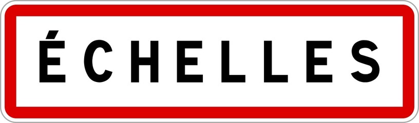 Panneau entrée ville agglomération Échelles / Town entrance sign Échelles