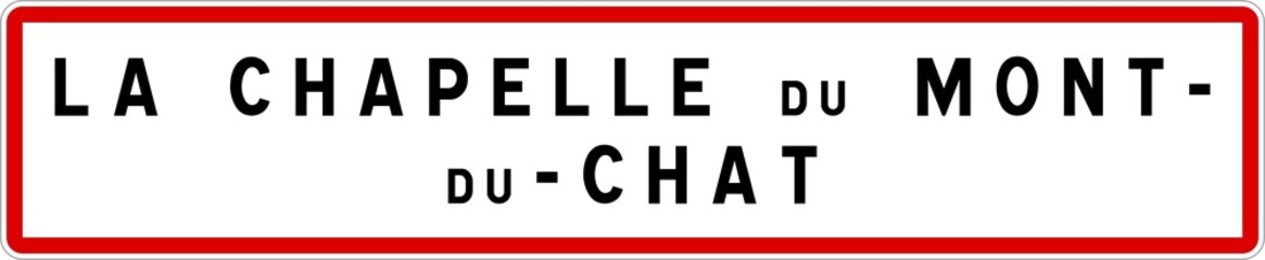 Panneau entrée ville agglomération La Chapelle-du-Mont-du-Chat / Town entrance sign La Chapelle-du-Mont-du-Chat