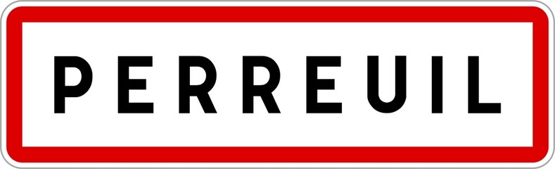 Panneau entrée ville agglomération Perreuil / Town entrance sign Perreuil