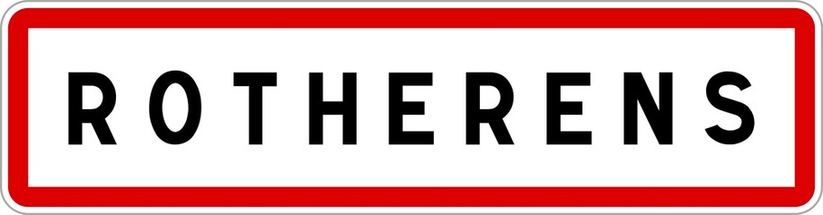 Obraz premium Panneau entrée ville agglomération Rotherens / Town entrance sign Rotherens