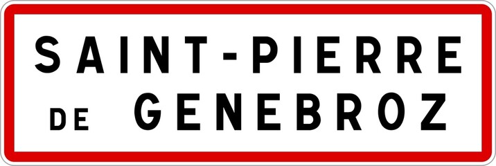 Panneau entrée ville agglomération Saint-Pierre-de-Genebroz / Town entrance sign Saint-Pierre-de-Genebroz