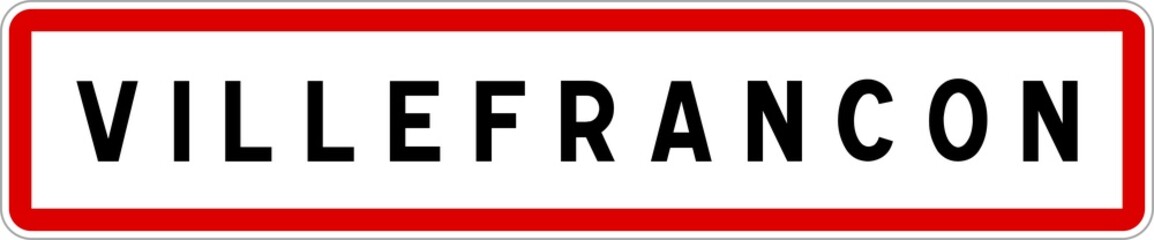 Panneau entrée ville agglomération Villefrancon / Town entrance sign Villefrancon