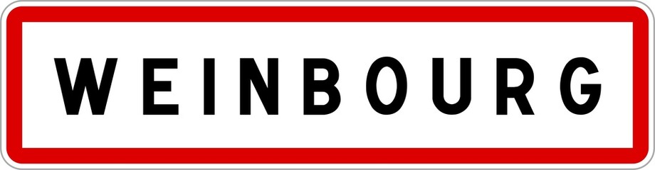 Panneau entrée ville agglomération Weinbourg / Town entrance sign Weinbourg