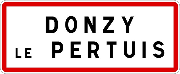 Panneau entrée ville agglomération Donzy-le-Pertuis / Town entrance sign Donzy-le-Pertuis