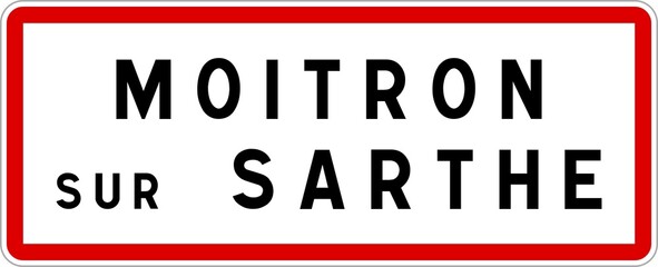 Panneau entrée ville agglomération Moitron-sur-Sarthe / Town entrance sign Moitron-sur-Sarthe