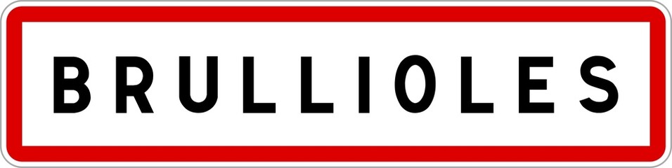 Panneau entrée ville agglomération Brullioles / Town entrance sign Brullioles