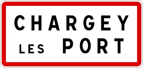 Panneau entrée ville agglomération Chargey-lès-Port / Town entrance sign Chargey-lès-Port