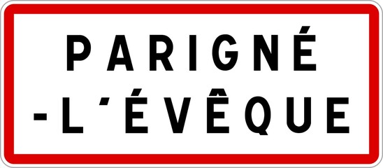 Panneau entrée ville agglomération Parigné-l'Évêque / Town entrance sign Parigné-l'Évêque