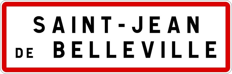 Panneau entrée ville agglomération Saint-Jean-de-Belleville / Town entrance sign Saint-Jean-de-Belleville