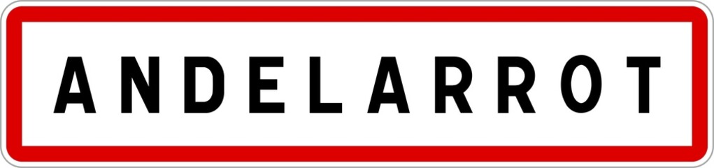 Panneau entrée ville agglomération Andelarrot / Town entrance sign Andelarrot