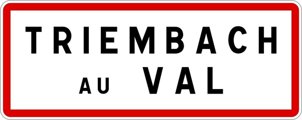 Panneau entrée ville agglomération Triembach-au-Val / Town entrance sign Triembach-au-Val