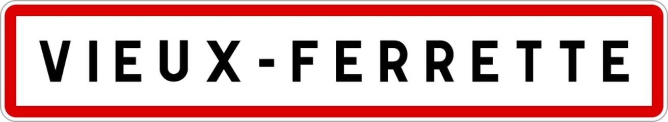Panneau entrée ville agglomération Vieux-Ferrette / Town entrance sign Vieux-Ferrette