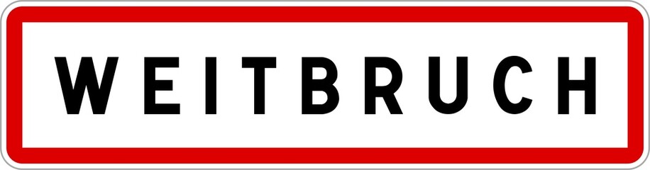 Panneau entrée ville agglomération Weitbruch / Town entrance sign Weitbruch