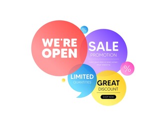 Discount offer bubble banner. We are open tag. Promotion new business sign. Welcome advertising symbol. Promo coupon banner. Open round tag. Quote shape element. Vector