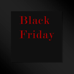 Banner with the inscription "black friday". red words on a black background. Black and white gradient. Handwritten text. Simple composition. Black background.
