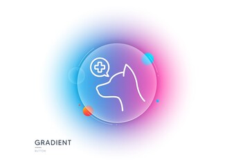 Veterinary clinic line icon. Gradient blur button with glassmorphism. Dog care sign. Pets health symbol. Transparent glass design. Veterinary clinic line icon. Vector