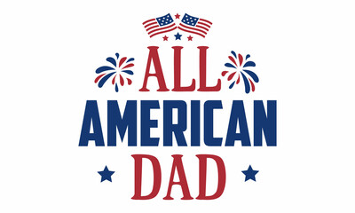 Fototapeta na wymiar All American Dad SVG