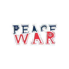 Peace war lettering. Typography design for no war. Caligraphy word inscription. Stock vector illustration isolated on white background.