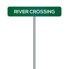 River Crossing Street Sign on white background