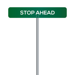 Stop Ahead Street Sign on white background