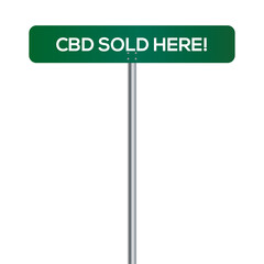 CBD Sold Here Street Sign on white background
