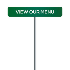 View Our Menu Street Sign on white background