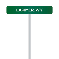 Larimer, WY Street Sign on white background