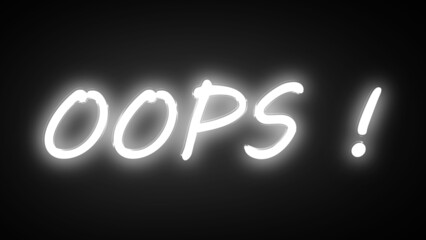 Retro-style Neon text flicker animation with written OOPS! in high resolution. Neon light letters appear on dark background. Glowing neon text typography animation.