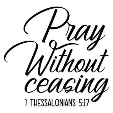 pray without ceasing 