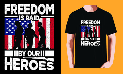 Freedom is paid by our heroes| Memorial Day T-shirt Design