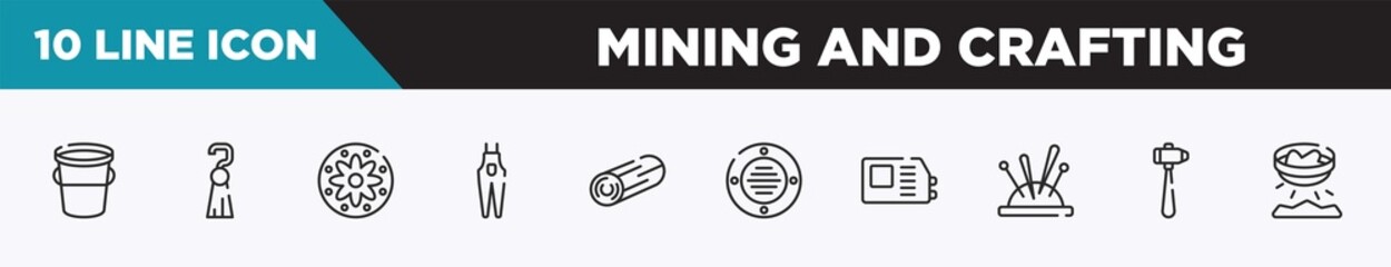 set of 10 outline mining and crafting icons. editable thin line icons such as water bucket, tassel, applique, overalls, woods, extractor, welding hine vector illustration.