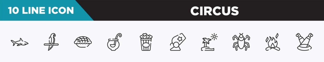set of 10 outline circus icons. editable thin line icons such as sharks, aw, pie, punch bowl, popcorn, cannon, pictures vector illustration.
