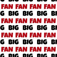 seamless pattern of text BIG FAN