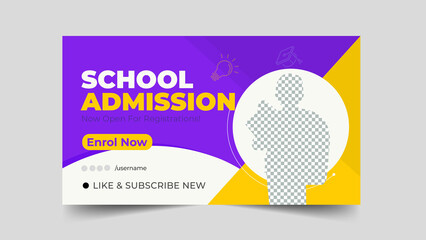 School admission youtube video thumbnail and web banner template
