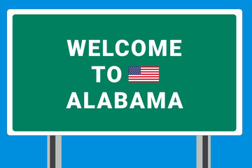 City of  Alabama. Welcome to  Alabama. Greetings upon entering American city. Illustration from  Alabama logo. Green road sign with USA flag. Tourism sign for motorists